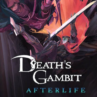 [PC游戏] 死神诡计来生 Death's Gambit Afterlife|官方中文Build.9977110|容量1GB