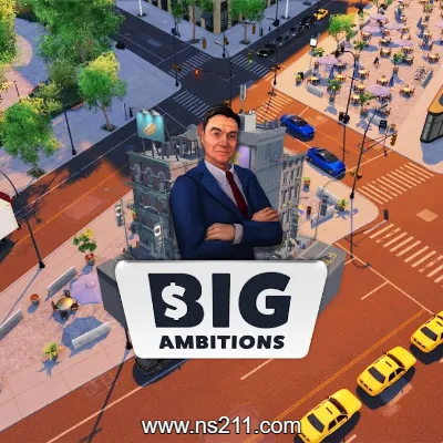 [PC游戏]雄心壮志 Big Ambitions 中文Build.14751523|容量5.46GB|亲测