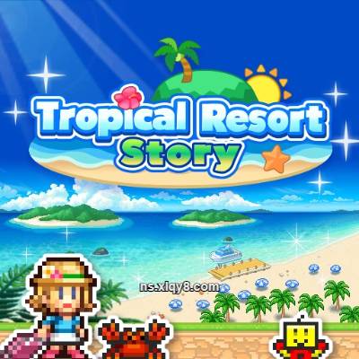 [Switch]南国度假岛物语 Tropical Resort Story|中文版+v1.28升补|整合