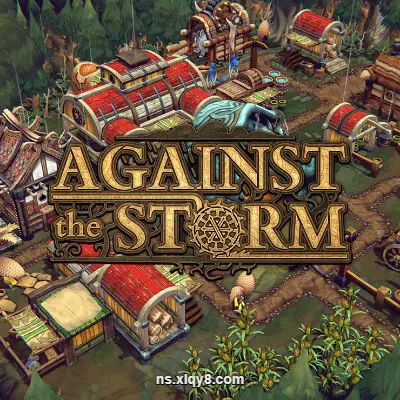 [PC游戏]风暴之城 Against the Storm 官方中文v1.7.6R|容量5.76GB|单机