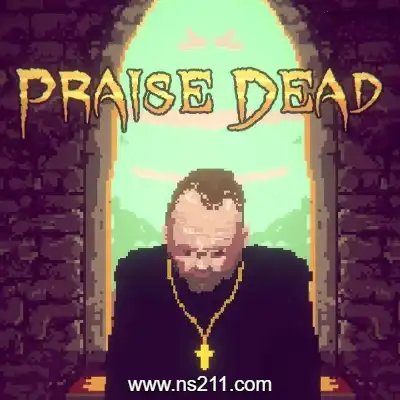 [PC游戏]死亡赞颂 Praise Dead 官方中文Build.15204371|容量200MB|单机版