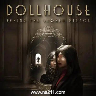 [PC游戏]娃娃屋 破镜之谜 官方中文v1.0.0|容量9.09GB|单机