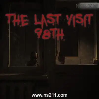 [PC游戏]最后的拜访 98号 The Last Visit: 98th 官方中文v1.0.0|容量4.25GB|单机版