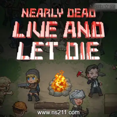 [PC游戏]末日降临 绝地生存 Nearly Dead Live and Let Die 官方中文Build.15560592