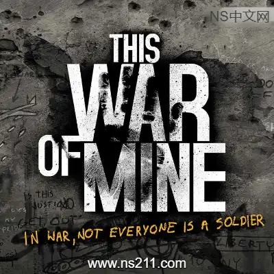 [PC游戏]这是我的战争 This War of Mine 官方中文v20260225|整合全DLC