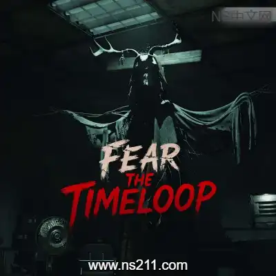 [PC游戏]恐惧轮回 Fear The Timeloop 官方中文Build.22229463+全DLC 单机下载
