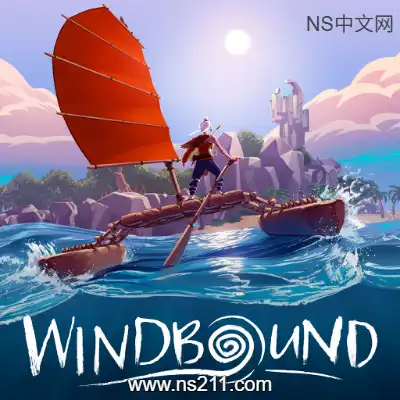 [Switch]逆风停航 Windbound 官方中文v1.3.40603.424升补整合版